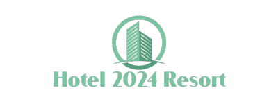 Hotel 2024 Resort